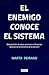 El enemigo conoce el sistema by Marta Peirano