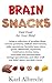 Brain Snacks: Fast Food for Your Mind