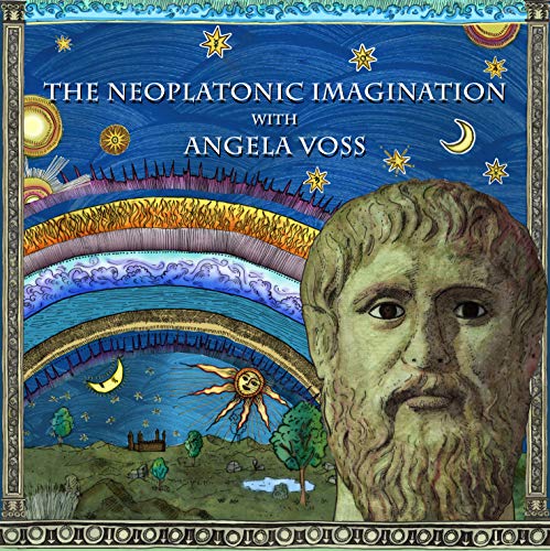 The Neoplatonic Imagination with Angela Voss (Greek Philosophy)