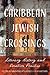 Caribbean Jewish Crossings: Literary History and Creative Practice (New World Studies)