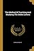 The Method Of Teaching And Studying The Belles Lettres