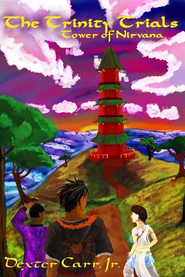 Tower of Nirvana (the Trinity Trials Book 1)