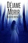 Déjame morir
