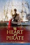 The Heart Of A Pirate by Chloe Flowers