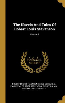 The Novels And Tales Of Robert Louis Stevenson; Volume 9