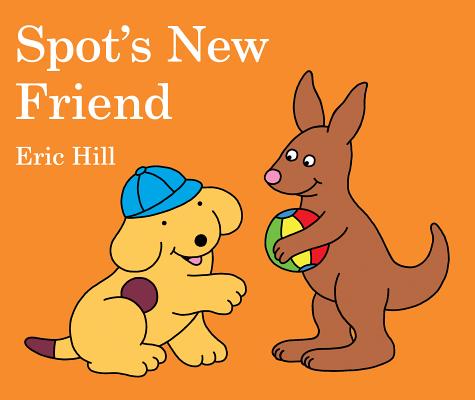 Spot's New Friend (Board Book)