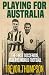 Playing for Australia by Trevor Thompson