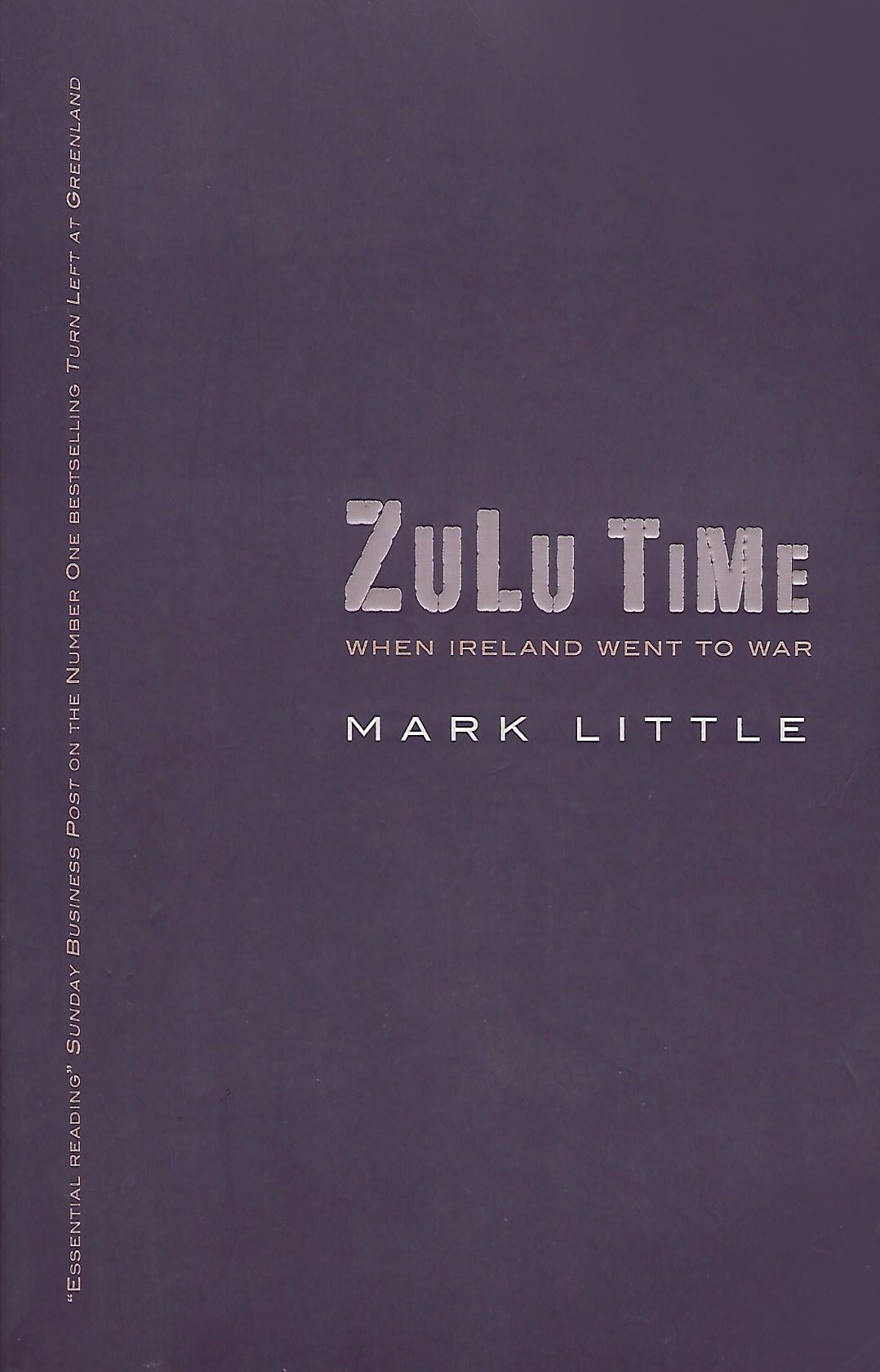 Zulu Time : When Ireland Went to War (Paperback)