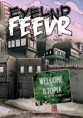 Eyelnd Feevr: Skool Daze (Volume Book 1)
