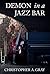 Demon in a Jazz Bar