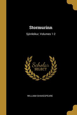 Stormurinn: Sjónleikur, Volumes 1-2