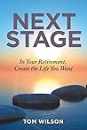 Book cover for Next Stage: In Your Retirement, Create the Life You Want