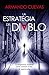 La estrategia del diablo: La inspectora Valdeón creía conocer el mal. Se equivocaba.