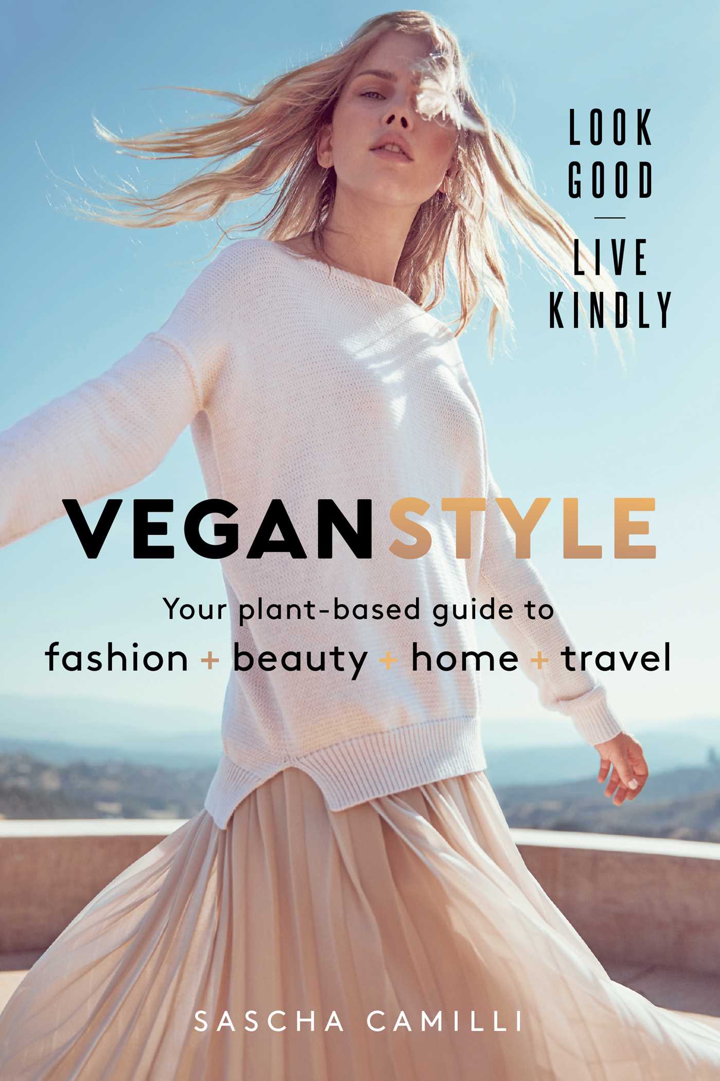Vegan Style: Your Plant-based Guide to Fashion - Beauty - Home - Travel (Hardcover)