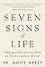 Seven Signs of Life: Unforgettable Stories from an Intensive Care Doctor