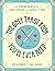 The Only Tarot Book You'll Ever Need: A Modern Guide to the Cards, Spreads, and Secrets of Tarot