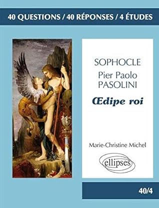 Oedipe Roi Sophocle Pasolini By Marie Christine Michel