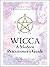 Wicca: A Modern Practitione...