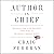Author in Chief: The Untold Story of Our Presidents, Their Books, and the Shaping of American History