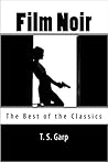 Film Noir: The Best of the Classics Film Noir: The Best of the Classics