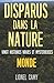 DISPARUS DANS LA NATURE : Vingt histoires vraies et mystérieuses (MONDE)