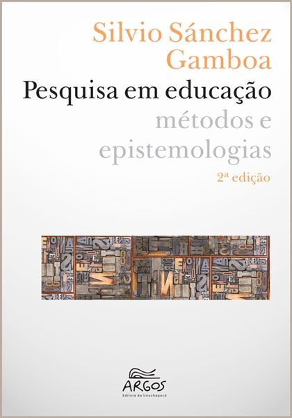 Pesquisa em Educação: Métodos e Epistemologias (Paperback)