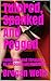 Tutored, Spanked And Pegged: Humiliated And Thrashed By His Dominant Professor