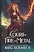 A Court of Fire and Metal (War Of The Gods #2)