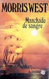 Manchado de Sangre by Morris L. West
