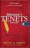 Mamaw's Tenets for Life: 20 Principles for Living a Great Life