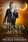 When Wolves Howl by Nicole Zoltack