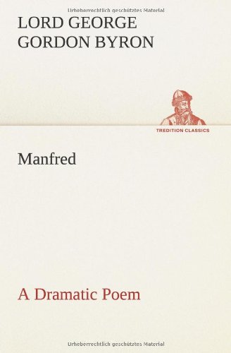 Manfred: A Dramatic Poem