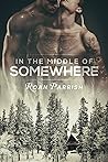 In the Middle of Somewhere (Middle of Somewhere, #1)