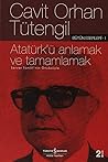 Atatürk'ü Anlamak ve Tamamlamak