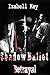 Shadow Ballet- Betrayal