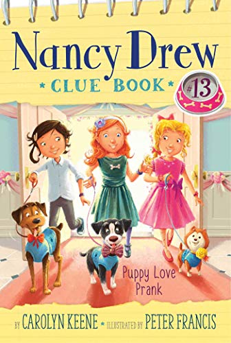 Puppy Love Prank (Nancy Drew Clue Books Book 13)