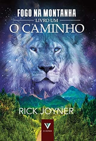 O Caminho (Fogo na Montanha Livro 1)
