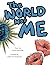 The World Was Me