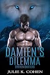 Damien's Dilemma by Julie K. Cohen