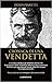 Cronaca di una vendetta. La vera storia di Simone Pianetti