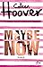 Maybe Now (Maybe, #2)