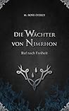 Die Wächter von Nimrhon: Ruf nach Freiheit (Band 1) Die Wächter von Nimrhon: Ruf nach Freiheit (Band 1)