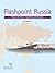 Flashpoint Russia: Russia's...