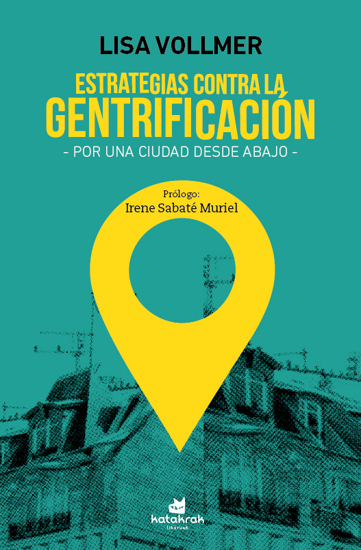Estrategias contra la gentrificación. Por una ciudad desde abajo (Unknown Binding)