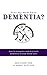 Does My Mom Have Dementia?:...