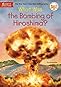 What Was the Bombing of Hiroshima? (What Was?)