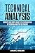 Technical Analysis: Complete And Simple Guide To The Fundamentals Of Technical Analysis For Trading