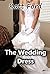 The Wedding Dress (Cuckquean Birthday Book 19)