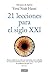 21 lecciones para el siglo XXI by Yuval Noah Harari
