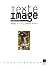 Texte/Image: Images à lire, textes à voir (Interférences)